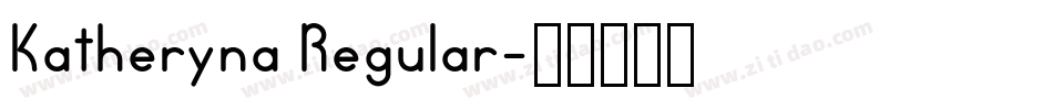 Katheryna Regular字体转换